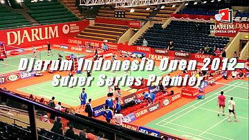 Persiapan DJARUM Indonesia Open Super Series Premier 2012