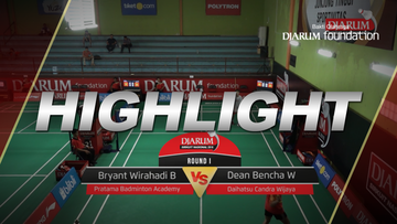 Bryant Wirahadi Bagaskara (Pratama Badminton Academy) VS Dean Bencha Wijaya (Daihatsu Candra Wijaya)