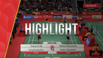 Chang Ye Na/Jung Kyun Eun (Korea) VS Misaki Matsutomo/Ayaka Takahashi (Japan)