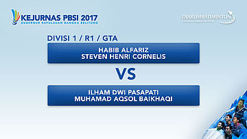 KEJURNAS PBSI 2017 | DIVISI 1 | R1 - GTA | Habib / Steven VS Ilham / Baikhaqi