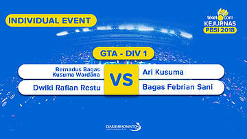 Tiket.com Kejurnas 2018 | GTA DIV 1 | Bernadus/Dwiki VS Ari/Bagas