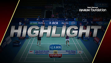 Tiara Rosalia Nuraidah/Rizki Amelia Pradipta (Indonesia) VS Shizuka Matsuo/Mami Naito (Japan)