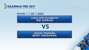 KEJURNAS PBSI 2017 | QF - GDA | Lukhi / Tedi VS Angga / Berry