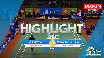 Sri Fatmawati (Jaya Raya Jakarta) VS Wulan Cahya U (Djarum Kudus)
