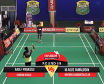 Arief Prakoso (Djarum Kudus) VS M. Agus Jamaludin (Bintang Badminton Club)