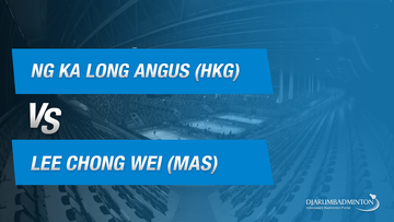 Ng Ka Long Angus (HKG) VS Lee Chong Wei (MAS)