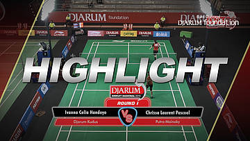 Ivanna Celia Handoyo (Djarum Kudus) VS Chrissa Laurent Pascoal (Putra Mainaky)