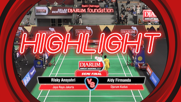 Risky Ansyahri (Jaya Raya Jakarta) VS Aldy Firmanda (Djarum Kudus)