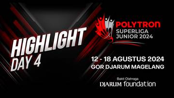 Polytron Superliga Junior 2024 Highlight Day 4