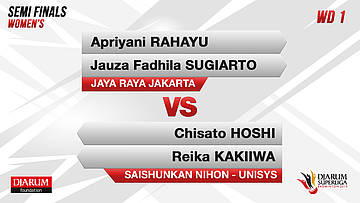 WD1 | APRIYANI RAHAYU/JAUZA FADHILA SUGIARTO (JAYA RAYA JAKARTA) VS CHISATO HOSHI/REIKA KAKIIWA (SAISHUNKAN NIHON-UNISYS JAPAN)