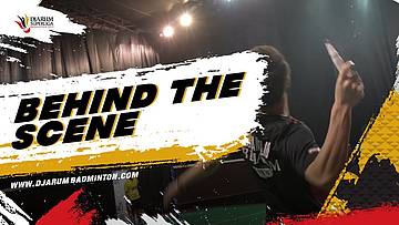 BEHIND THE SCENE - DJARUM SUPERLIGA BADMINTON 2019