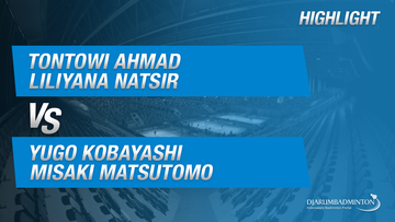 Tontowi Ahmad/Liliyana Natsir (INA) VS Yugo Kobayashi/Misaki Matsutomo (JPN)