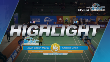 Olivia Chelin Maria Kambey (PB Jaya Raya) VS Amolika Singh (India)