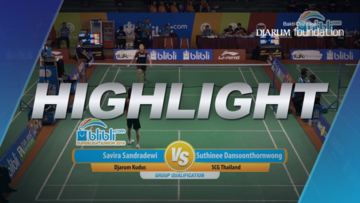Savira Sandradewi (Djarum Kudus) VS Suthinee Dansoonthornwong (SCG Thailand)