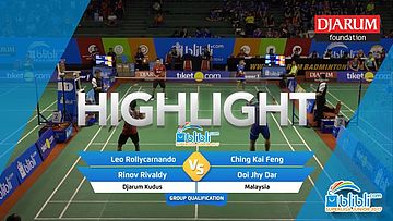 Leo Rollycarnando/Rinov Rivaldy (Djarum Kudus) VS Ching Kai Feng/Ooi Jhy Dar (Malaysia)