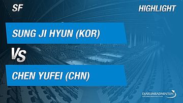 Sung Ji Hyun (KOR) VS Chen Yufei (CHN)