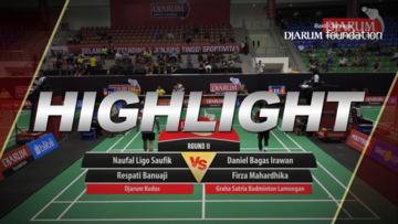 Naufal Ligo Saufik/Respati Banuaji (Djarum Kudus) VS Daniel Bagas Irawan/Firza Mahardhika (Graha Satria Badminton Lamongan)