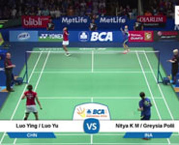 Nitya K. Maheswari/Greysia Polii (INA) VS Luo Ying/Luo Yu (CHN)