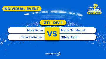 Tiket.com Kejurnas 2018 | GTI DIV 1 | Nola/Sefia VS Hana/Silvia