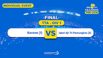 Tiket.com Kejurnas 2018 | Final -TTA DIV 1 | Karono VS Iqbal
