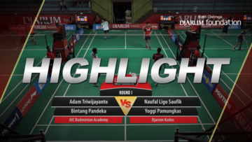 Naufal Ligo Saufik/Yoggi Pamungkas (Djarum Kudus) VS Adam Triwijayanto/Bintang Pandeka (AIC Badminton Academy)