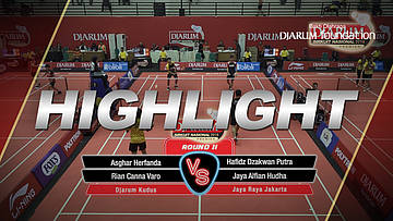 Asghar Herfanda/Rian Canna Varo (Djarum Kudus) VS Hafidz Dzakwan Putra/Jaya Alfian Hudha (Jaya Raya Jakarta)
