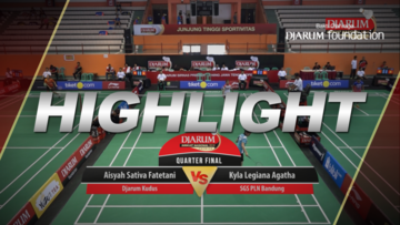 Aisyah Sativa Fatetani (Djarum Kudus) VS Kyla Legiana Agatha (SGS PLN Bandung)