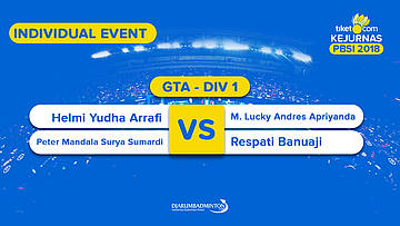 Tiket.com Kejurnas 2018 | GTA DIV 1 | Helmi Yudha/Peter Mandala VS M. Lucky Andres/Respati Banuaji