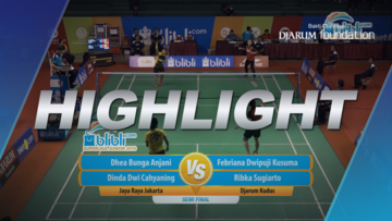 Febriana Dwipuji Kusuma/Ribka Sugiarto (Djarum Kudus) VS Dhea Bunga Anjani/Dinda Dwi Cahyaning (Jaya Raya Jakarta)